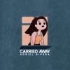 Carried Away - Single