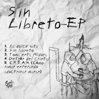 Sin Libreto - EP - Soul in Pill