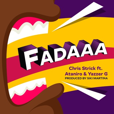 Fada (feat. Chris Strick, Ataniro & Yazzer G) - Single