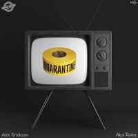 The Quarantine Tape - EP - Aka Rome & Alex Erickson