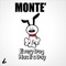 Bun B - Monte lyrics