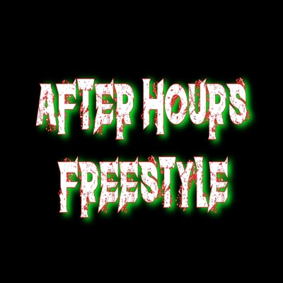 After Hours Freestyle - Single