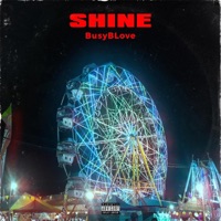 Shine - Single - Busy B Love