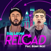 Reload (feat. Bobby Nice!) - Single - Bag Leone