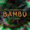 Bambú (feat. Dracko Way) - Numa - el Leon de la Republica lyrics