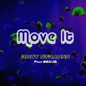 Move It (feat. BeDJs) - Single
