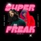 Super Freak (Freestyle) (feat. Lizzy Jeff) - PBD Grey lyrics