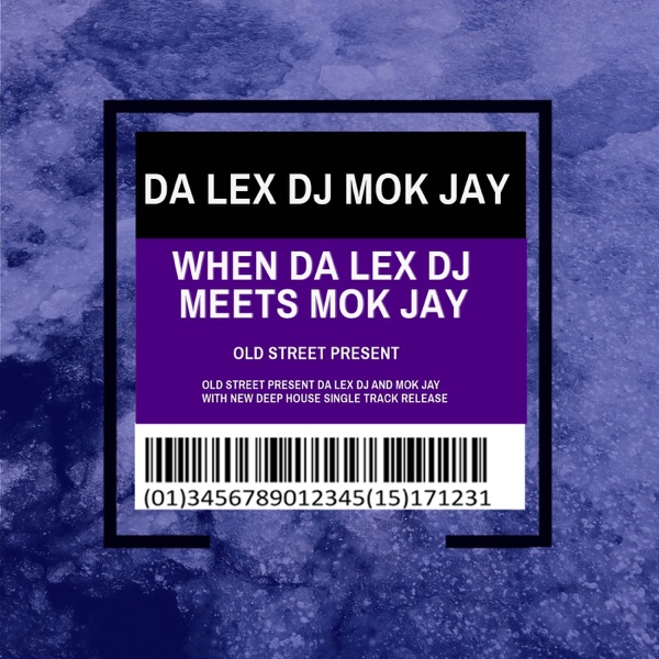 When da Lex DJ Meets Mok Jay - Single