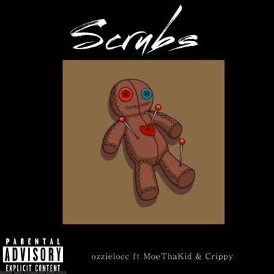 Scrubs (feat. Moe ThaKid & Crippy) - Single