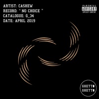 No Choice - Single - CASHEW