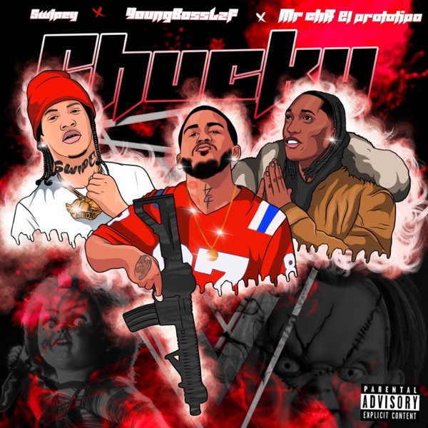 Chucky (Mr Swipey & Mr. Chif el Prototipo Remix) - Single