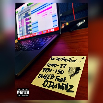 We Do This For... (feat. S. Willz) - Single