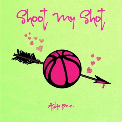 Shoot My Shot - Single