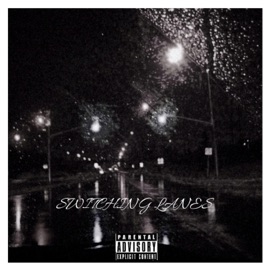 Switching Lanes (feat. A1 Spank) A1 Honcho