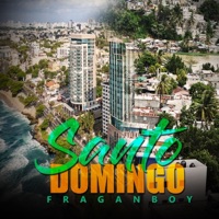 Santo Domingo - Single - Fragan Boy