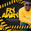 Fly Away (feat. Fey & Dr Moruti) - Single