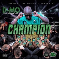 Champion (feat. Bobby Jae) - Single - D-Mo