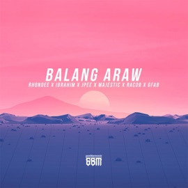 Balang Araw (feat. Rhondee, Ibrahim, Jpee, Majestic & Racob) Gfab