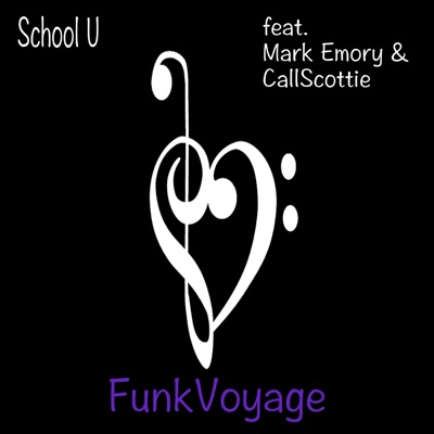 School U (feat. Mark Emory & CallScottie) - Single