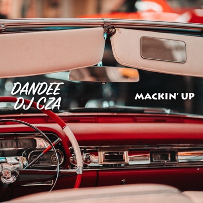 Mackin' Up (feat. Dandee) - Single