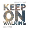 Keep On Walking (feat. Jess Hayes) - Single