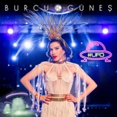 Burcu Güneş - Ufo