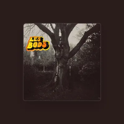 Listen to Les Bods, watch music videos, read bio, see tour dates & more!