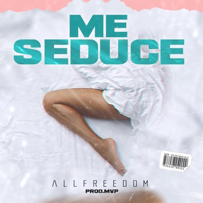 Me Seduce - Single