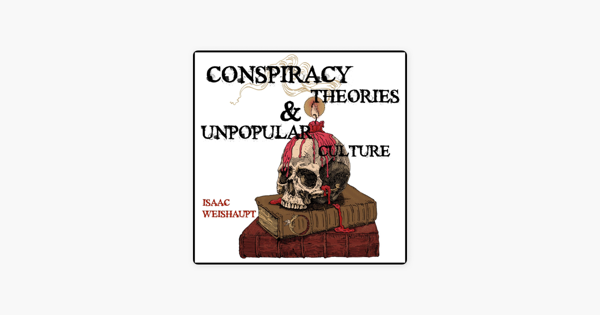 ‎Conspiracy Theories & Unpopular Culture Illuminati and Occult