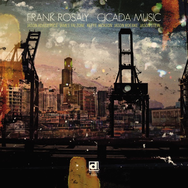 Cicada Music (feat. Jason Adasiewicz, Keefe Jackson, Jason Roebke & Jason Stein)