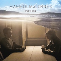 Port Bàn by Maggie MacInnes on Apple Music