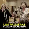 Los Palmeras - Amor (with Marcela Morelo) [Single]