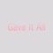 Gave It All - RAN lyrics
