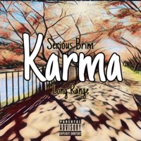 Karma (feat. Long Range) - Single - Serious Brim