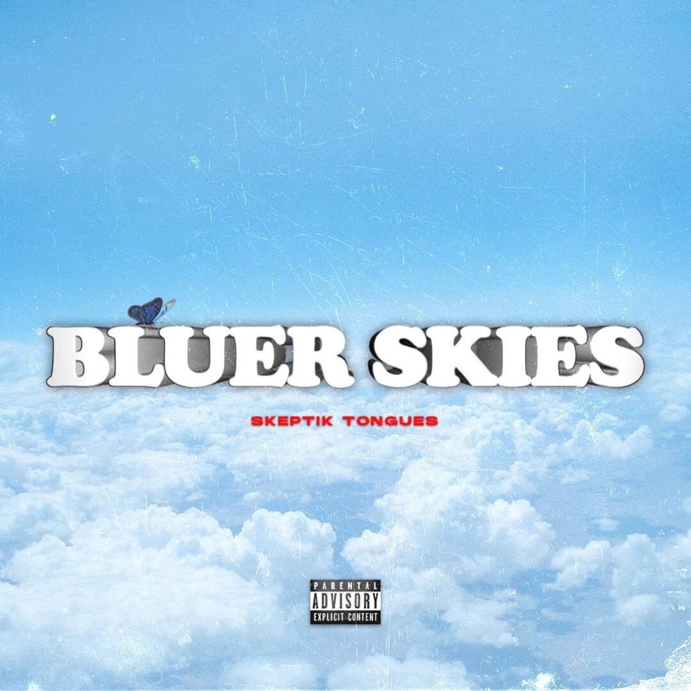 Обложка альбома «Bluer Skies - Single» — Skeptik Tongues