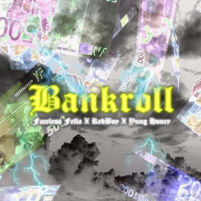 Bankroll (feat. Redboy CFC & Yung Honey) - Single