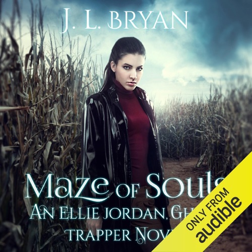 Maze of Souls: Ellie Jordan, Ghost Trapper (Unabridged) cover