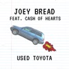 Used Toyota (feat. CASH of Hearts) - Single