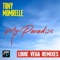 My Paradise (Louie Vega Remix) - Tony Momrelle lyrics