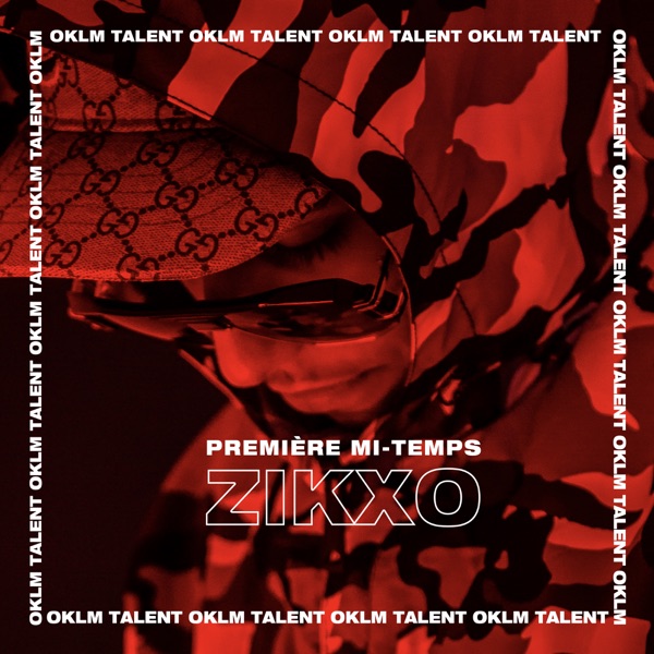 Première mi-temps (Freestyle OKLM) - Single - Zikxo