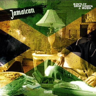 Jamaican (feat. Grim Chiefa & J. Mu$ik) - Single