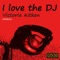 I Love the DJ - Victoria Aitken lyrics