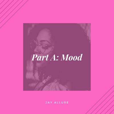 Part a: Mood - EP