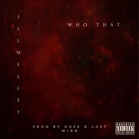 Who That - Single - Ill Melley