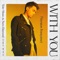 With You (version française) - Tyler Shaw & Sara Diamond lyrics