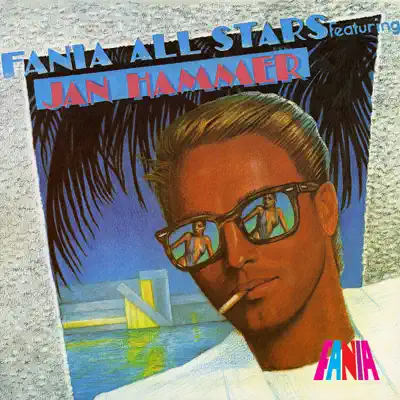 Featuring Jan Hammer - Fania All Stars