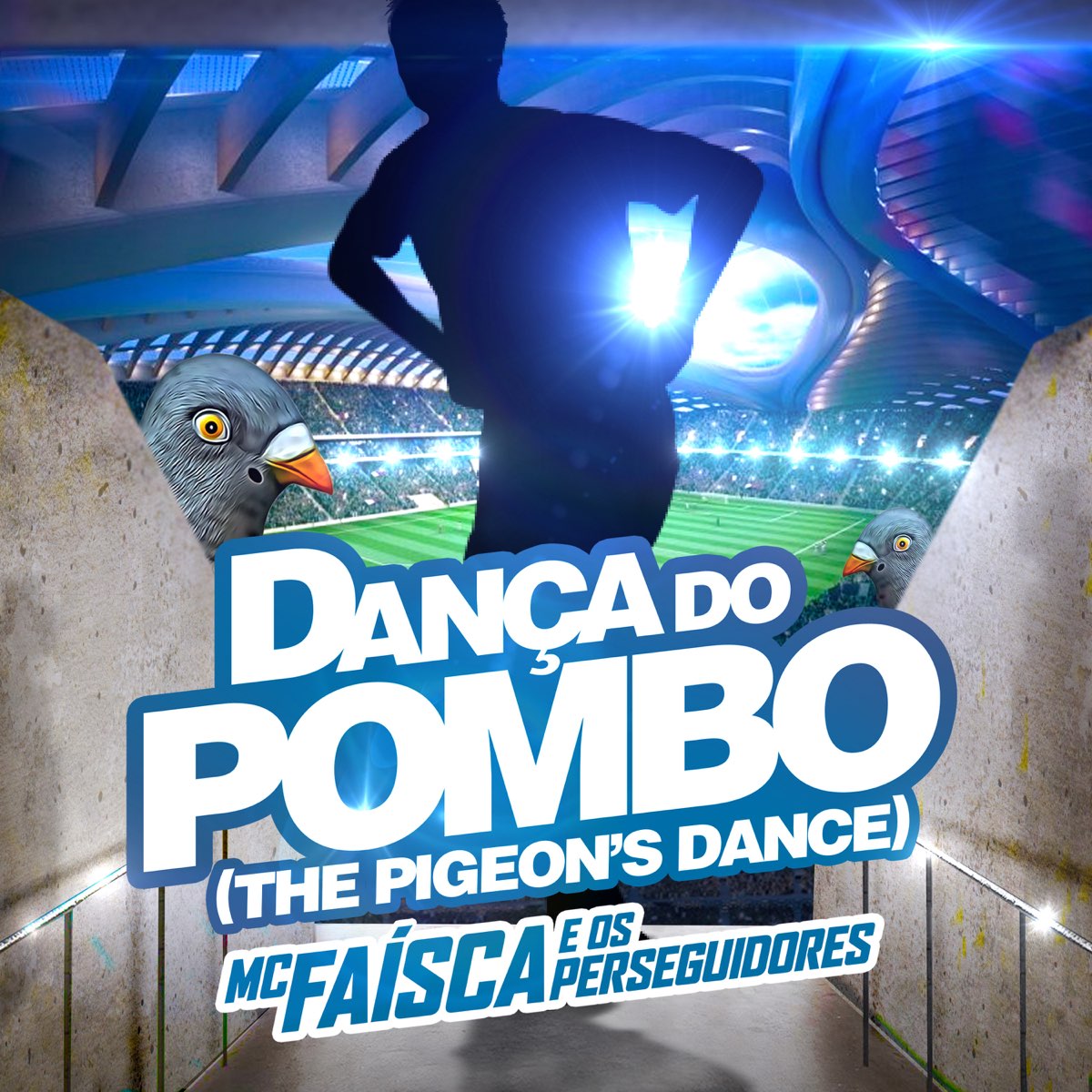 Dança do Pombo (The Pigeon's Dance) - Single - Album by Mc Faísca e os  Perseguidores - Apple Music