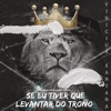 Se Eu Tiver Que Levantar do Trono