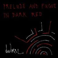 Prelude and Fugue in Dark Red - Single - Dervis Can Vural