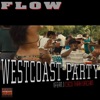 West Coast Party (feat. Cyco Thah Urchin) - Single